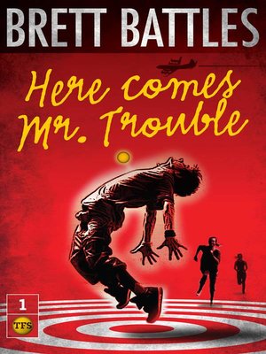 cover image of Here Comes Mr. Trouble